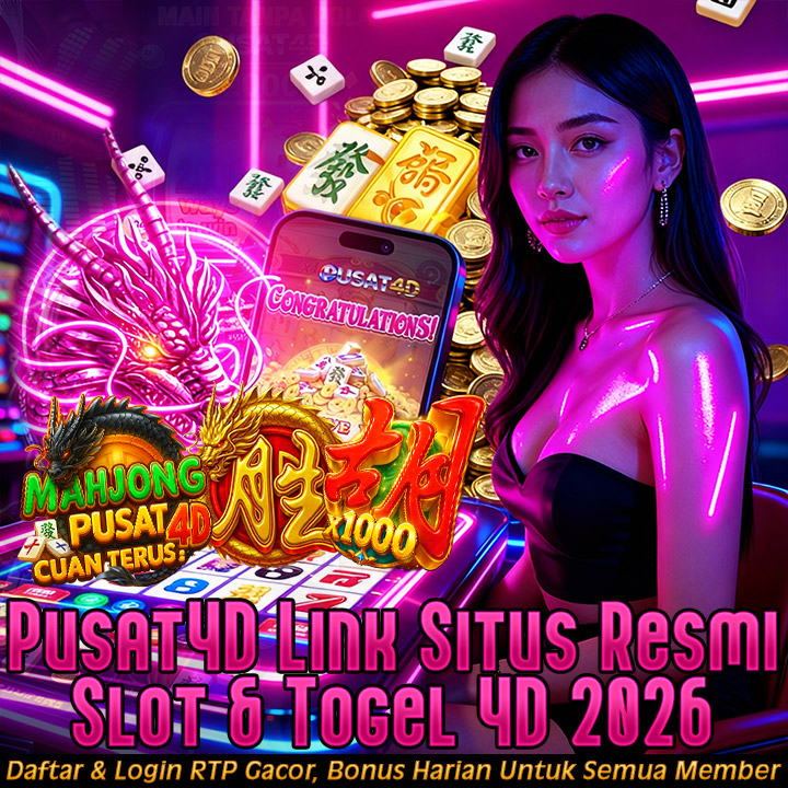 Pusat4D Toto - Link Situs Resmi Togel 4D & Slot Gacor Server Thailand Anti Rungkad 2026